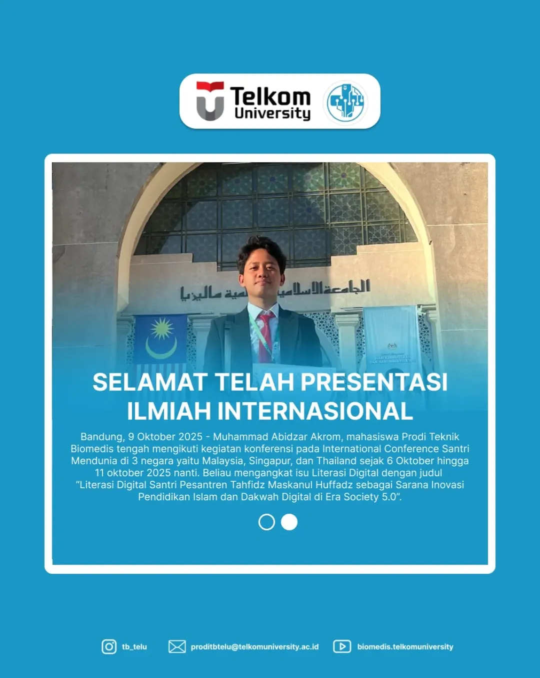 Muhammad Abidzar Akrom, Mahasiswa S1 Teknik Biomedis TelU, Berhasil Presentasi di Konferensi Internasional Muhammad Abidzar Akrom, Mahasiswa S1 Teknik Biomedis TelU, Berhasil Presentasi di Konferensi Internasional