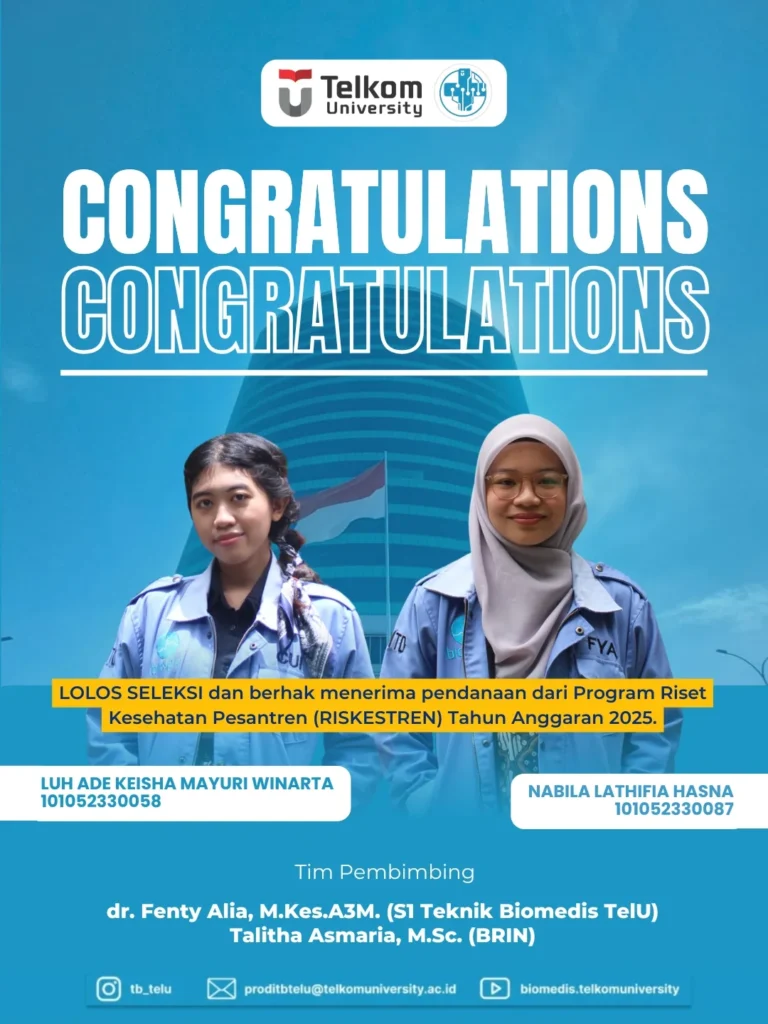 Dua Mahasiswa S1 Teknik Biomedis TelU Berhasil Lolos Seleksi Pendanaan Program Riset Kesehatan Pesantren (RISKESTREN) 2025